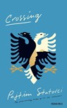 Crossing - Pajtim Statovci - 9781782275107