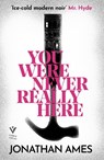 You Were Never Really Here - Jonathan Ames - 9781782275251