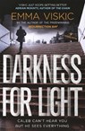 Darkness for Light - Emma Viskic - 9781782275435
