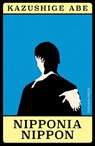 Nipponia Nippon - Kazushige Abe - 9781782278535