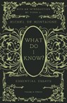 What Do I Know? - Michel de Montaigne - 9781782278818
