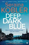 Deep Dark Blue - Seraina Kobler - 9781782279587
