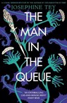 The Man in the Queue - Josephine Tey - 9781782279600