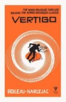 Vertigo - Pierre Boileau ; Thomas Narcejac - 9781782279747