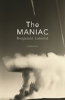 The MANIAC - Benjamin Labatut - 9781782279815