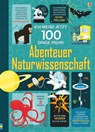 Abenteuer Naturwissenschaft - Alex Frith ; Minna Lacey ; Jerome Martin ; Jonathan Melmoth - 9781782325451