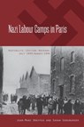 Nazi Labour Camps in Paris - Jean-Marc Dreyfus ; Sarah Gensburger - 9781782381136