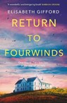 Return to Fourwinds - Elisabeth Gifford - 9781782391166