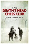 The Death's Head Chess Club - John Donoghue - 9781782393139