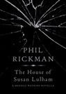 The House of Susan Lulham - Phil Rickman - 9781782397557