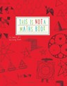 This is Not a Maths Book - Anna Weltman - 9781782402053