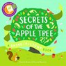 Secrets of the apple tree : a shine-a-light book - carron brown - 9781782402862