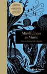 Mindfulness in Music - TANNER,  Mark - 9781782405672