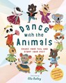 Dance with the Animals - Ella Bailey - 9781782406075