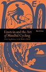 Einstein & The Art of Mindful Cycling - Ben Irvine - 9781782406655