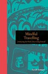 Mindful Travelling - SAMUEL,  Sarah - 9781782409298