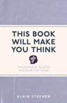 This Book Will Make You Think - Alain Stephen - 9781782435068