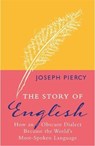 The Story of English - PIERCY,  Joseph - 9781782435143