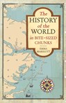 The History of the World in Bite-Sized Chunks - Emma Marriott - 9781782437079