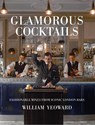 Glamorous Cocktails - William Yeoward - 9781782496465