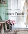 Rachel Ashwell Couture Prairie - Rachel Ashwell - 9781782497905