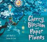 Cherry Blossom and Paper Planes - Jef Aerts - 9781782505617