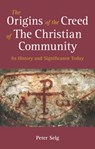 The Origins of the Creed of the Christian Community - Peter Selg - 9781782506126
