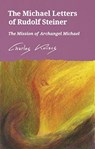 The Michael Letters of Rudolf Steiner - Charles Kovacs - 9781782506799