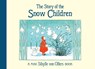 The Story of the Snow Children - Sibylle von Olfers - 9781782507680