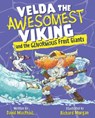 Velda the Awesomest Viking and the Ginormous Frost Giants - David MacPhail - 9781782507857