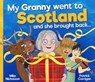 My Granny Went to Scotland and she brought back . . . - Mike Nicholson - 9781782509363