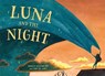 Luna and the Night - Maylis Daufresne - 9781782509783
