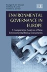 Environmental Governance in Europe - Rudiger K.W. Wurzel ; Anthony R. Zito ; Andrew J. Jordan - 9781782545026