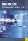 100 More Swimming Drills - Blythe Lucero - 9781782550013