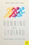 Running with Lydiard - Arthur Lydiard - 9781782551188