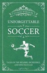 Unforgettable Soccer - Luciano Wernicke - 9781782551621