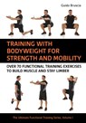 Training With Bodyweight for Strength and Mobility - Guido Bruscia - 9781782552734