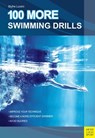 100 More Swimming Drills - Blythe Lucero - 9781782553434