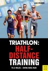 Triathlon: Half-Distance Training - Ash Henry ; Penker Marlies - 9781782554141