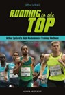 Running to the Top - Arthur Lydiard ; Garth Gilmour - 9781782555001