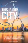 This is OUR City - Shane Stay - 9781782555223