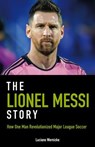 The Lionel Messi Story - Luciano Wernicke - 9781782555650