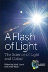 Flash of Light - Mark (University of Hull Lorch ; Andy (University of Salford Miah - 9781782627319