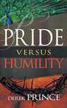Pride vs. Humility - Derek Prince - 9781782633525