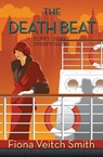The Death Beat - Fiona Veitch Smith - 9781782642473