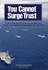 You Cannot Surge Trust - Gary E Weir ; Sandra J Doyle ; U S Naval History & Heritage Command - 9781782665205