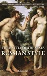 The Battle of the Sexes Russia Style - Nadezhda Ptushkina - 9781782670810