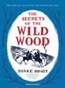 The Secrets of the Wild Wood - Tonke (Author) Dragt - 9781782690610