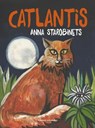 Catlantis - Anna Starobinets ; Andrzej Klimowski ; Jane Bugaeva - 9781782690887