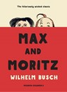 Max and Moritz - Wilhelm Busch - 9781782692539
